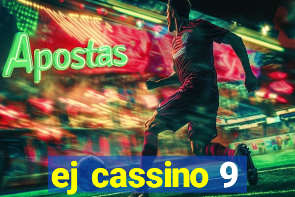 ej cassino 9